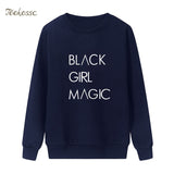 BLACK GIRL MAGIC Sweatshirt Casual Hoodie 2018 Winter Autumn Women Lasdies Pullover Fleece Warm Loose Streetwear Brand Clothing