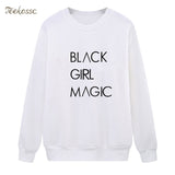 BLACK GIRL MAGIC Sweatshirt Casual Hoodie 2018 Winter Autumn Women Lasdies Pullover Fleece Warm Loose Streetwear Brand Clothing